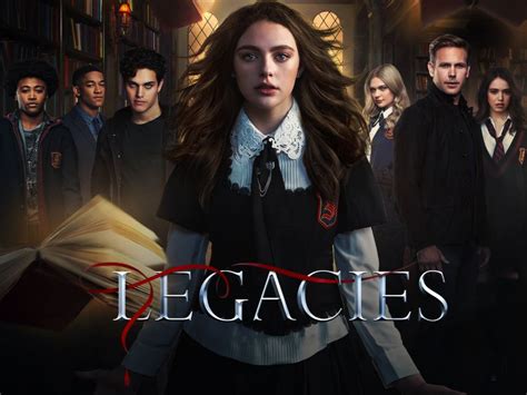 megafilm legacies|Legacies (series, 2018 – 2022) .